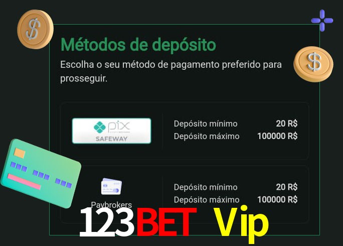 O cassino 123Bet Vip oferece uma grande variedade de métodos de pagamento
